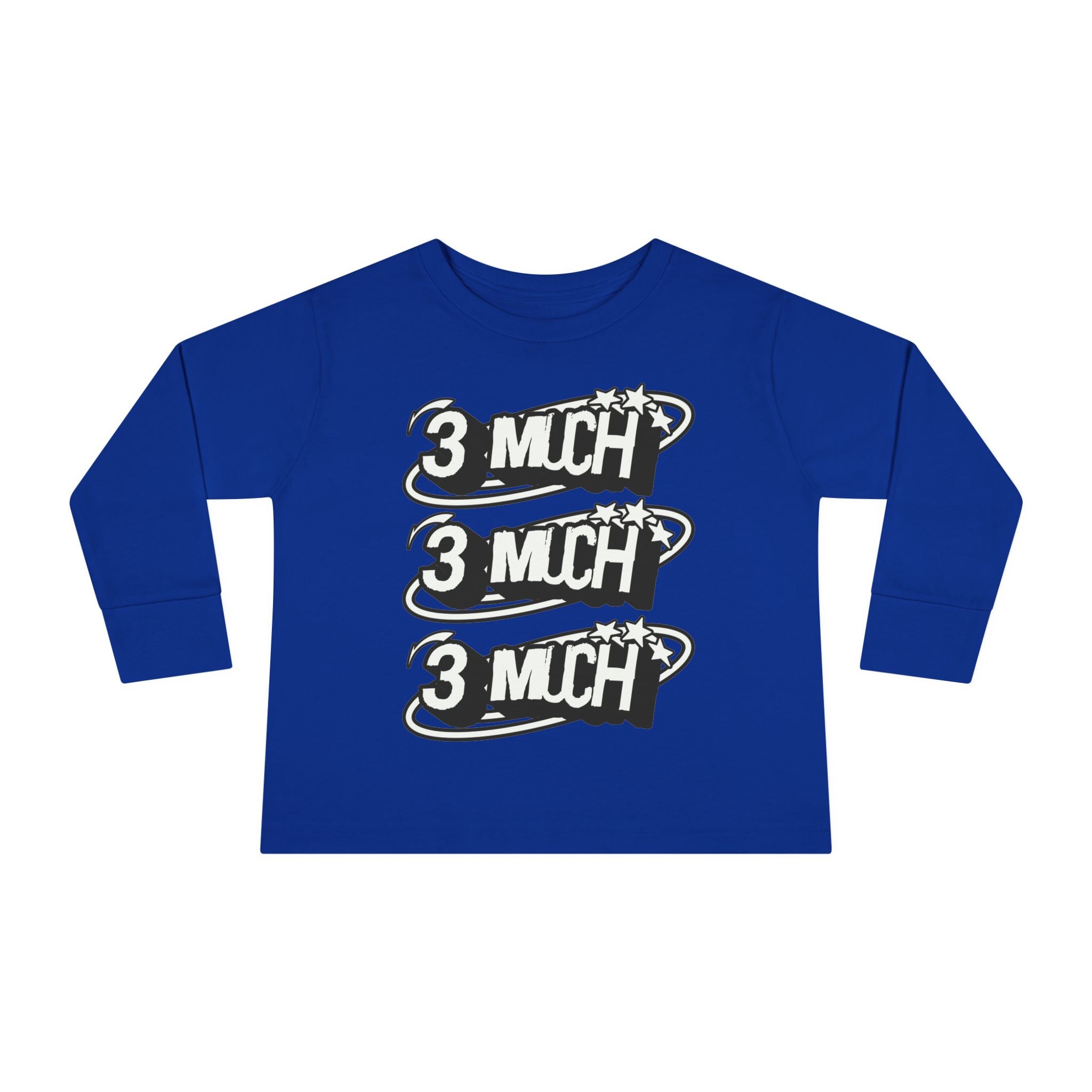 Toddler Long Sleeve Tee — '3 Much' Stack Graphic Kids Shirt