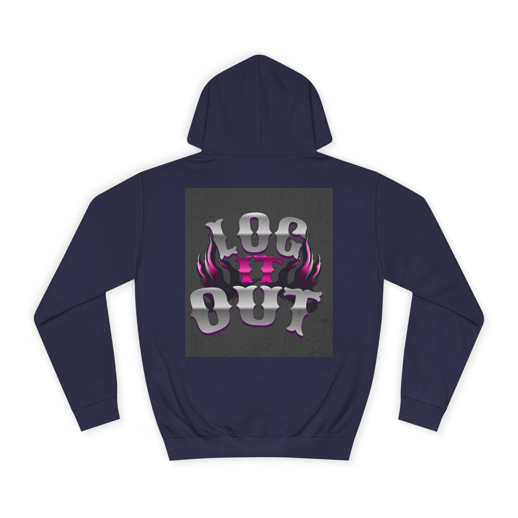 Cool Unisex Log it out Hoodie, Perfect for Any one, Trendy Custom Apparel, Casual Wear, Gift, Streetwear Style