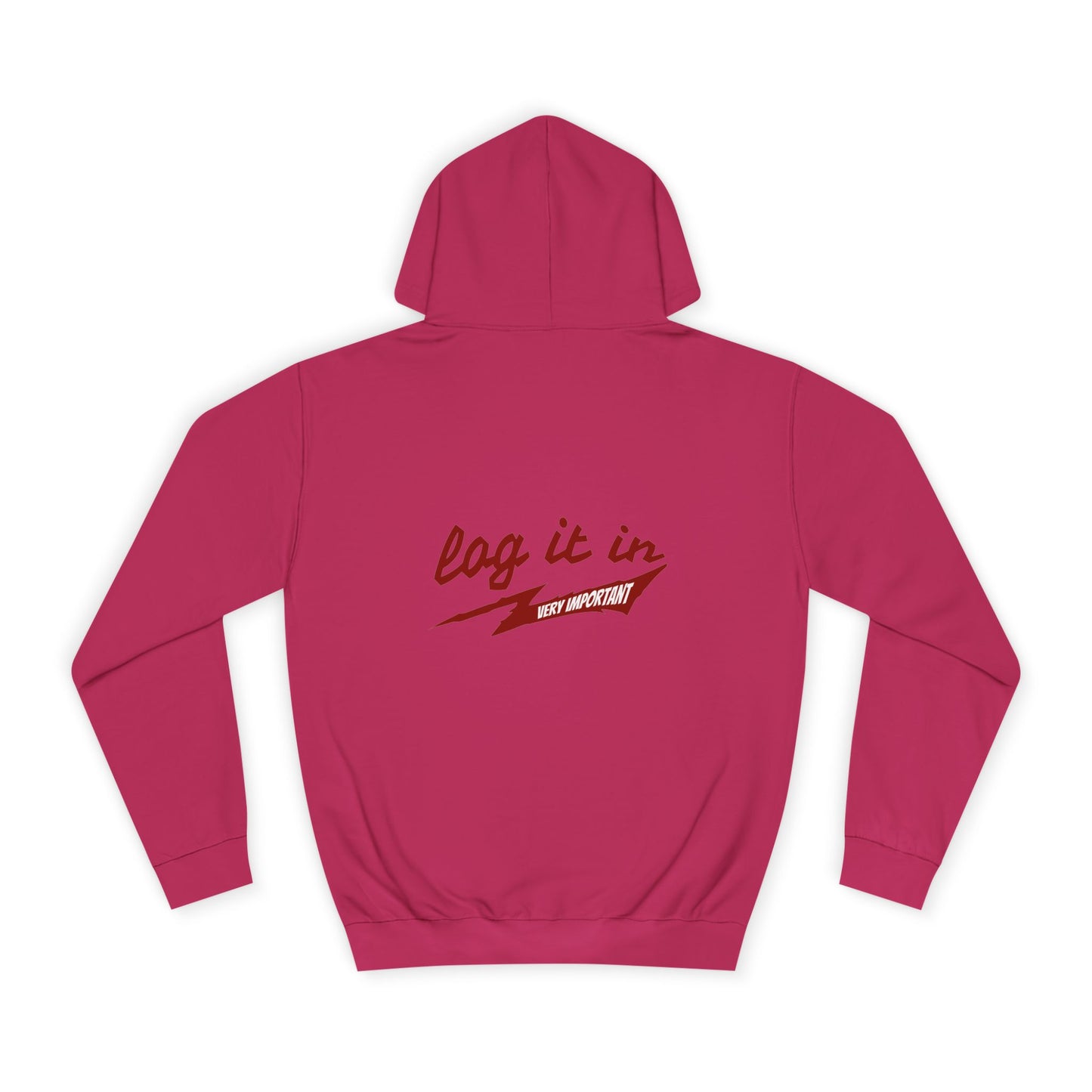 Unisex trendy Hoodie with 'Log It In' Design, Casual Wear, Gifts, Cozy Layering, Perfect for Weekends
