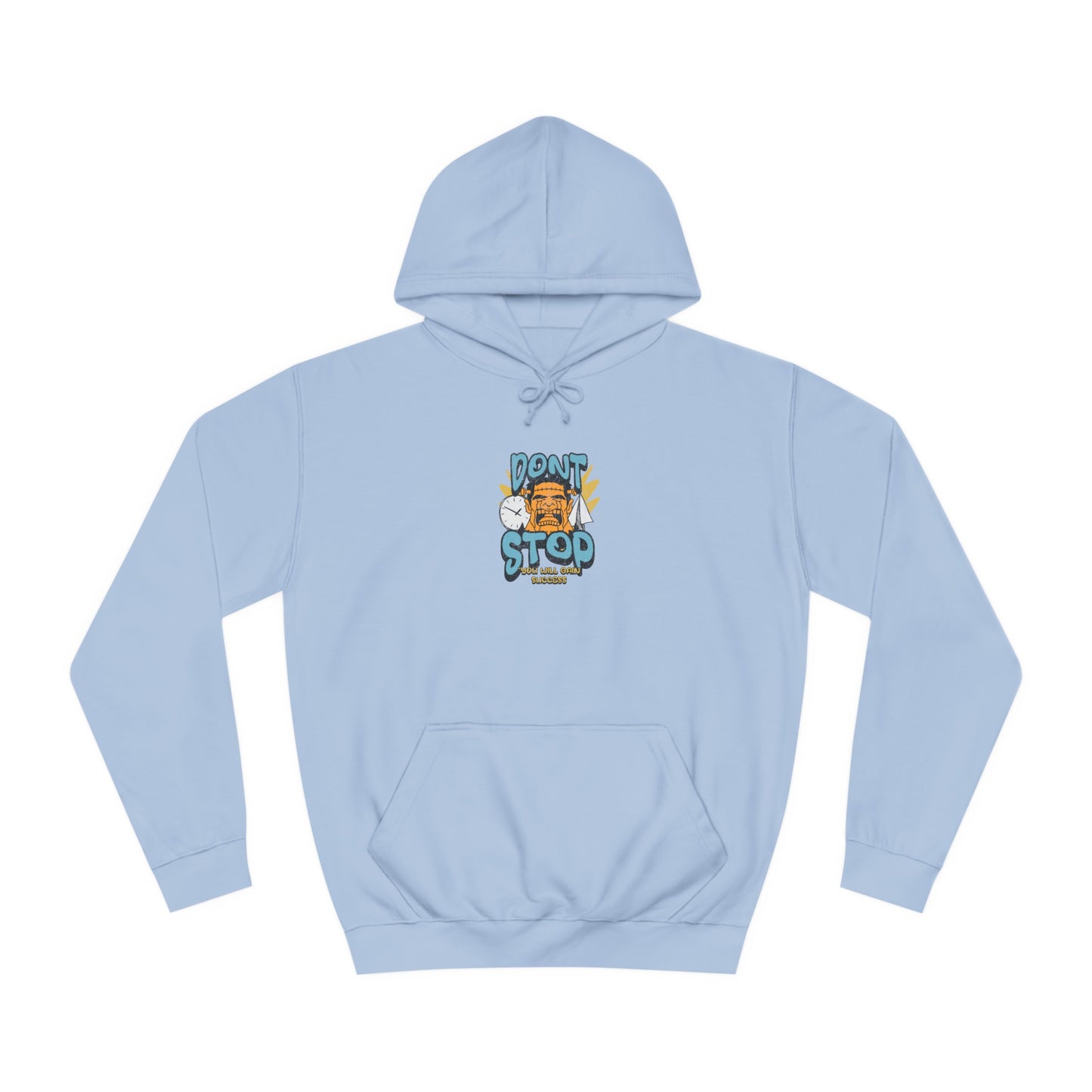 Unisex Dont Stop Hoodie
