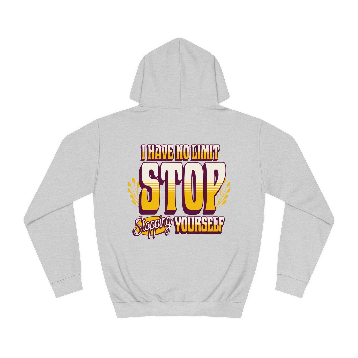 Unisex Hoodie - STOP STOPING Design