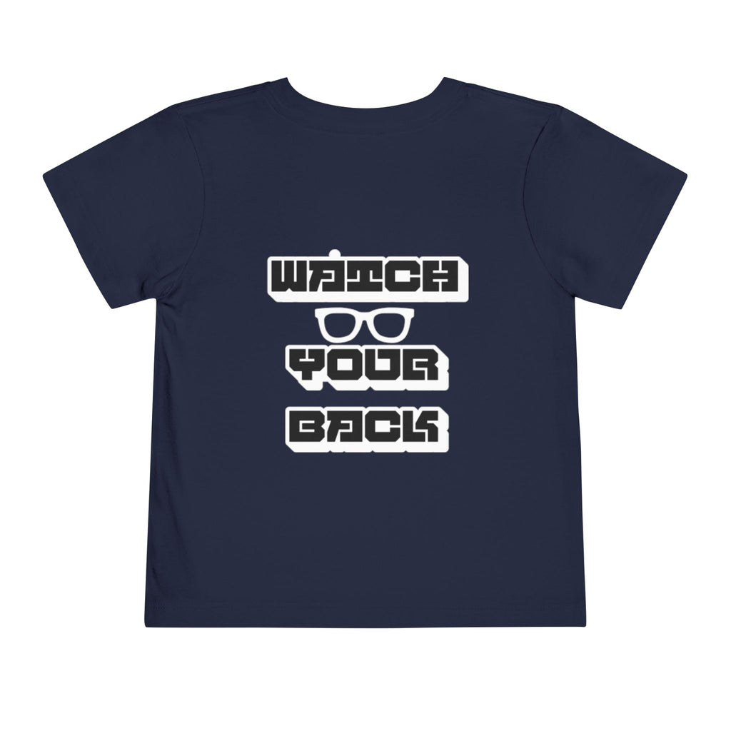 Toddler Tee — "Watch Your Back" Graphic Kids Shirt