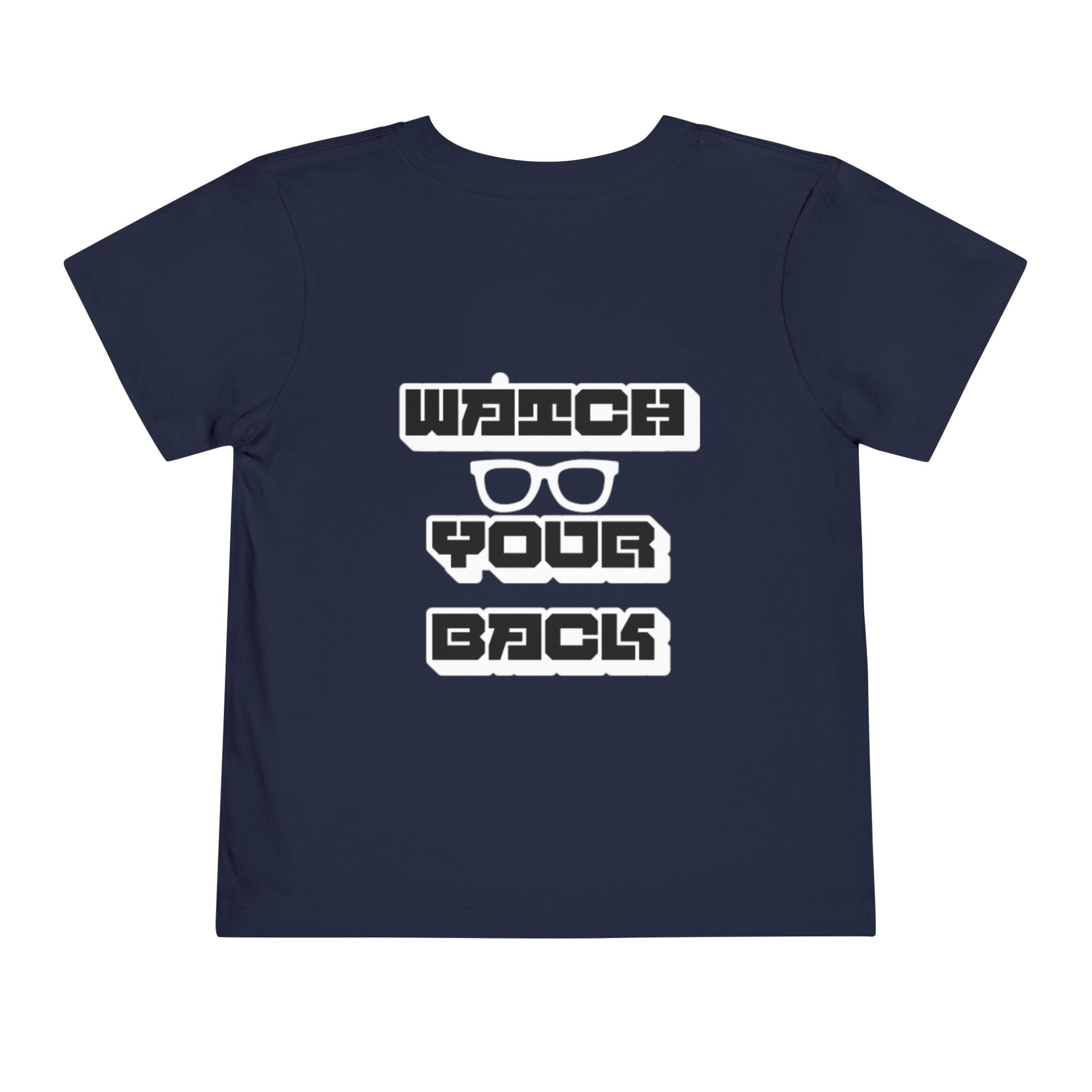 Toddler Tee — "Watch Your Back" Graphic Kids Shirt