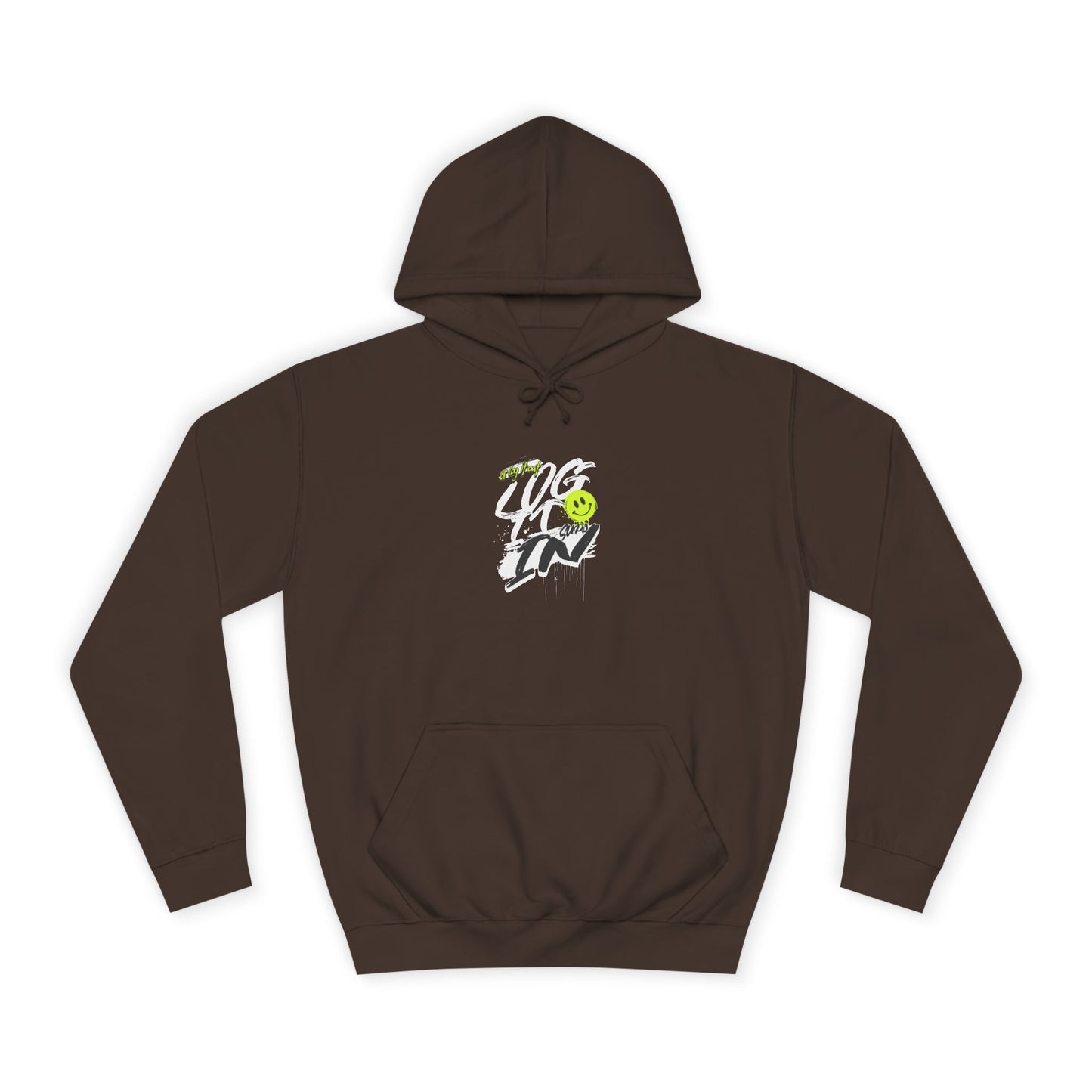 Trendy Unisex Log it in Hoodie - Comfortable & Stylish, Perfect For Life, Unique Gift, Casual Wear, Everyday Comfort