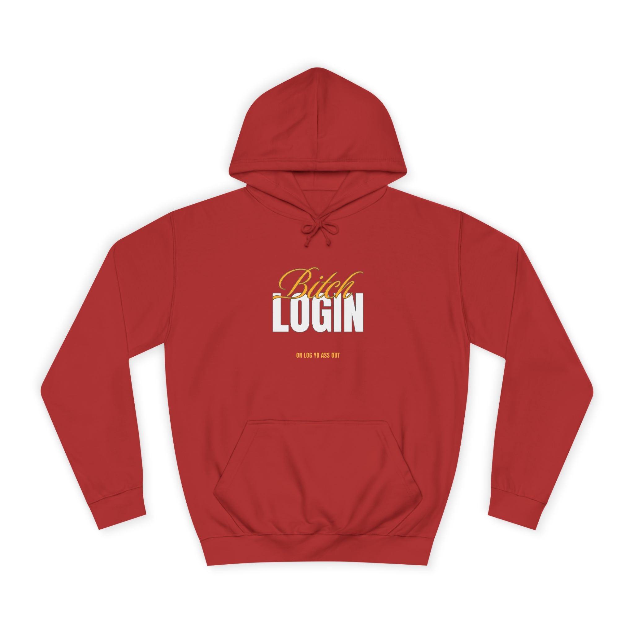 Trendy Unisex Hoodie - 'Bitch Login' Statement Design