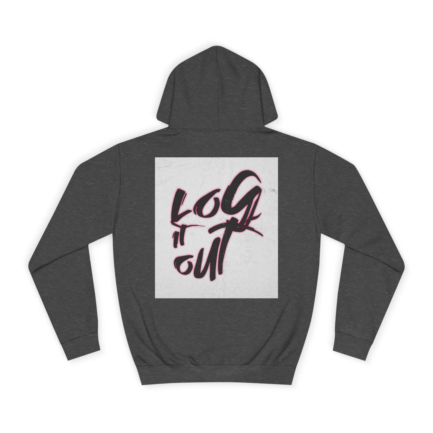 Stylish Unisex Hoodie for Casual Comfort, Perfect for Every day, Log It Out Design, Gift, College Apparel,