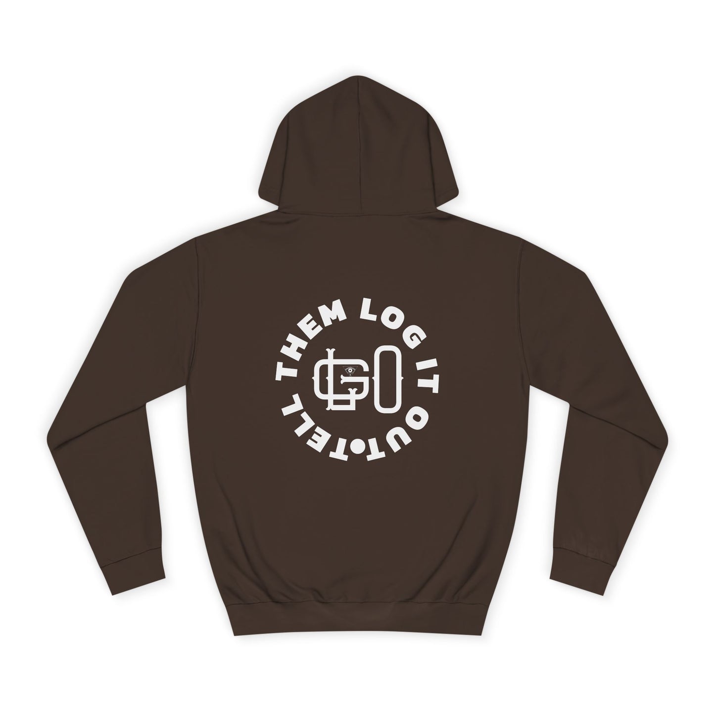 Unisex 'TELL THEM LOG IT OUT' Hoodie, Motivational Hoodie for Positivity, Trendy Apparel, Gift, Casual wear for the World