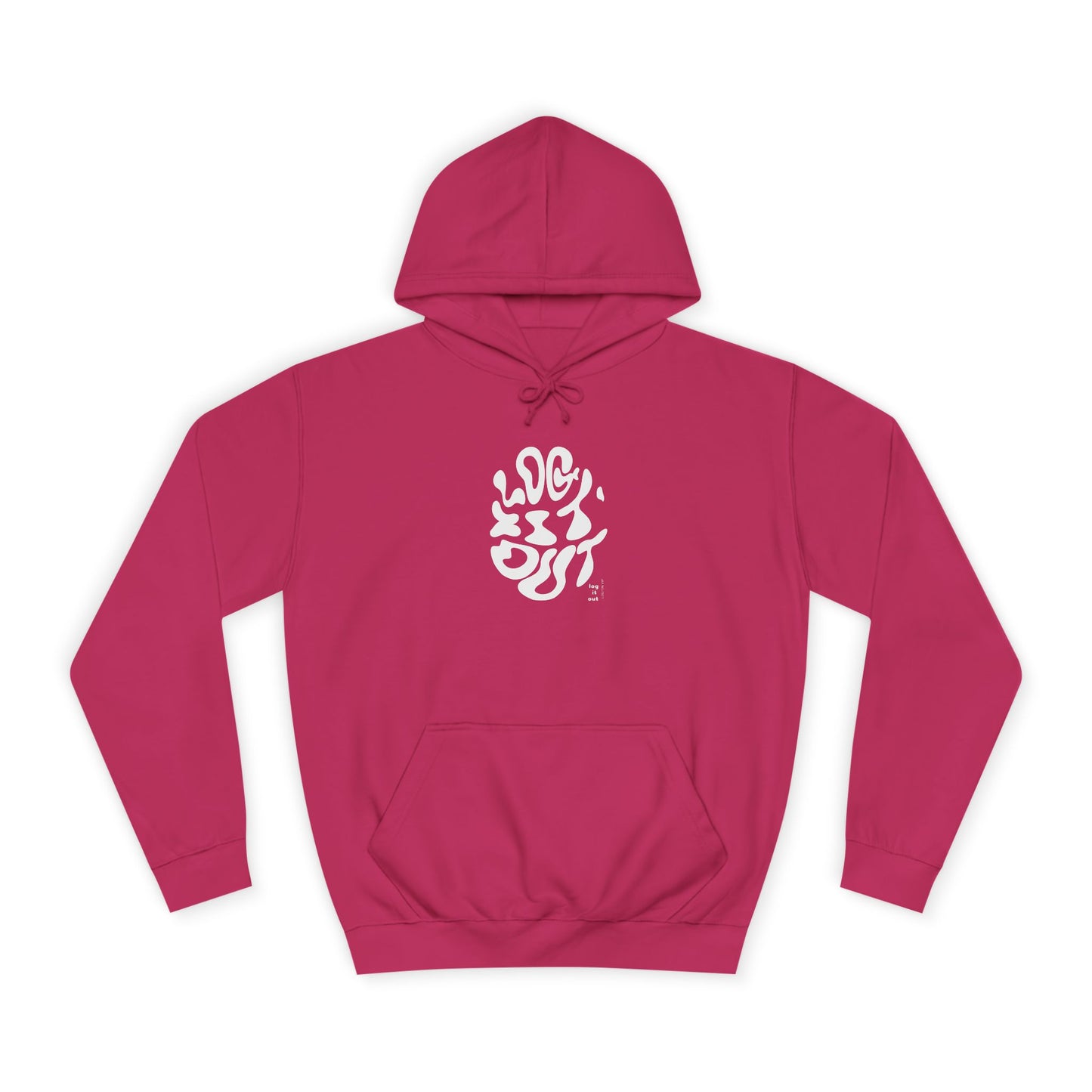 Unisex LOG IT OUT Hoodie | Cozy, Stylish Sweatshirt for Everyday | Perfect for Trendy Life Style,Gift Ideas, Casual Wear