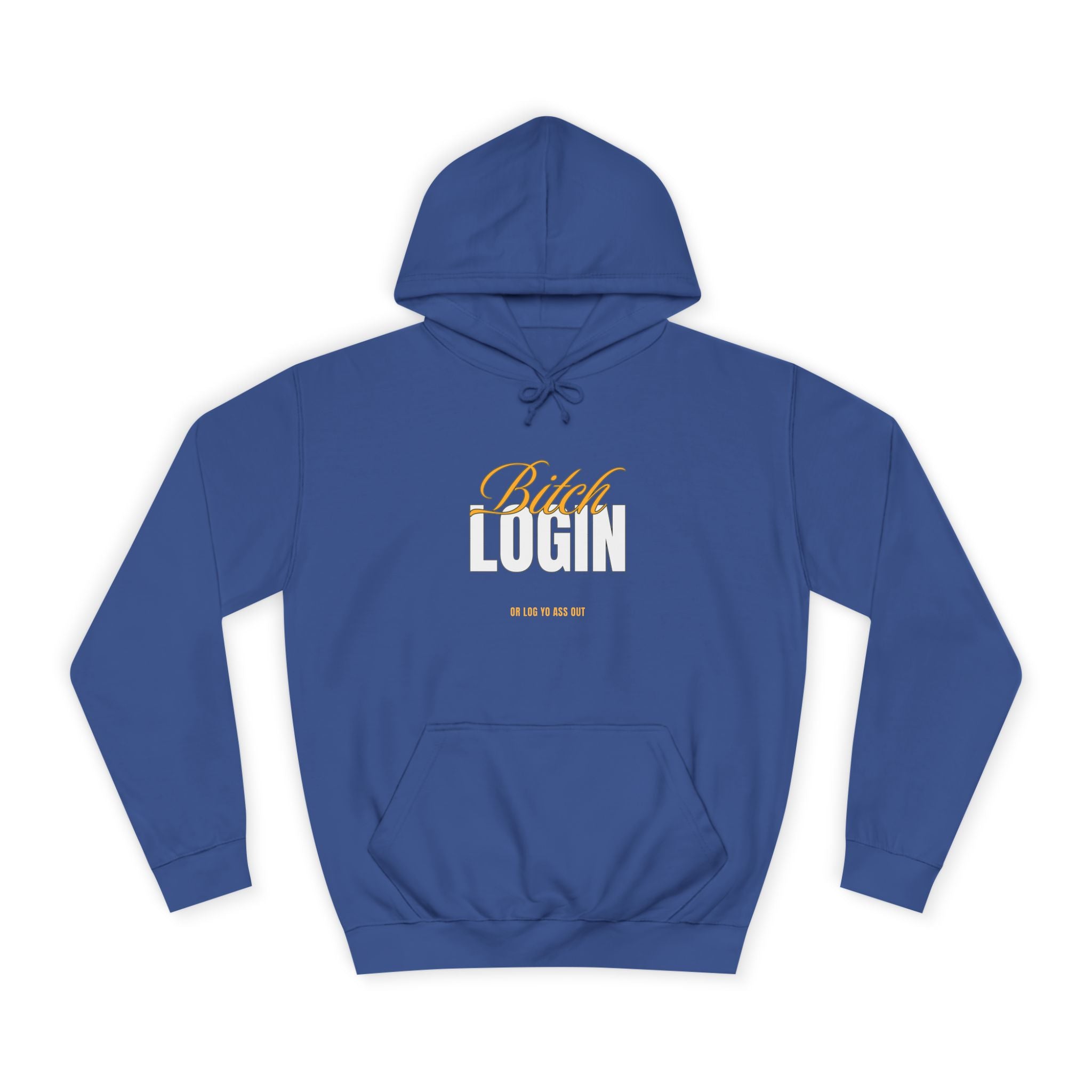 Trendy Unisex Hoodie - 'Bitch Login' Statement Design