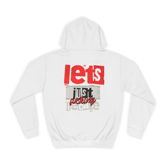 Unisex Debate Hoodie with Motivational Design - Perfect for Gifts, Campus Wear, Gift, Cozy Lounge Sweatshirt,