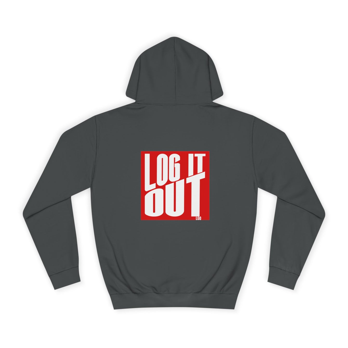 Unisex Hoodie with 'LOG IT OUT' Design for Everyday wear, Gift for Graduates, Relaxed Fit Hoodie,