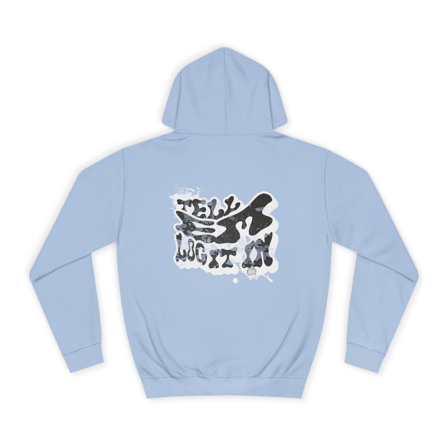 Trendy Unisex Tell em log it in Hoodie: Stylish Streetwear, Casual Wear, great Gift , Cozy Layering, Unique trendy Style