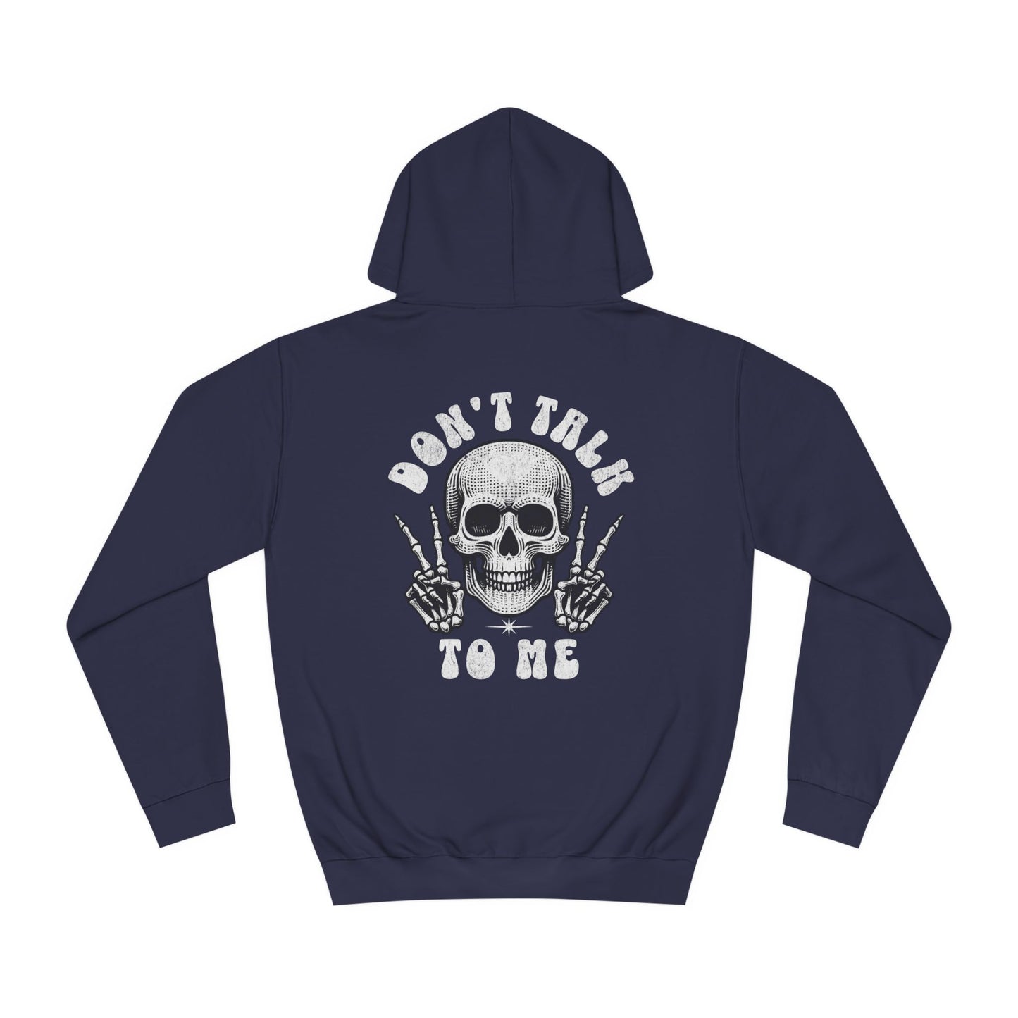 Unisex Don't talk to me Hoodie