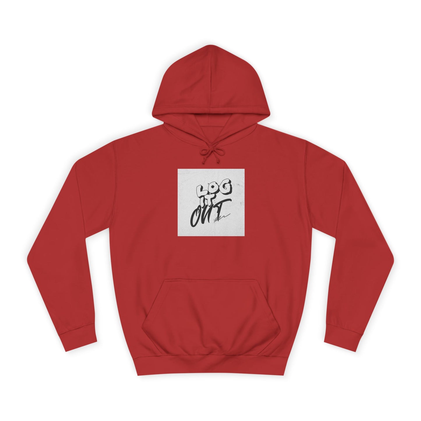 Stylish Unisex Log it Out Hoodie - Casual Wear, Gift, Street Style, Cozy Apparel, Life Essentials