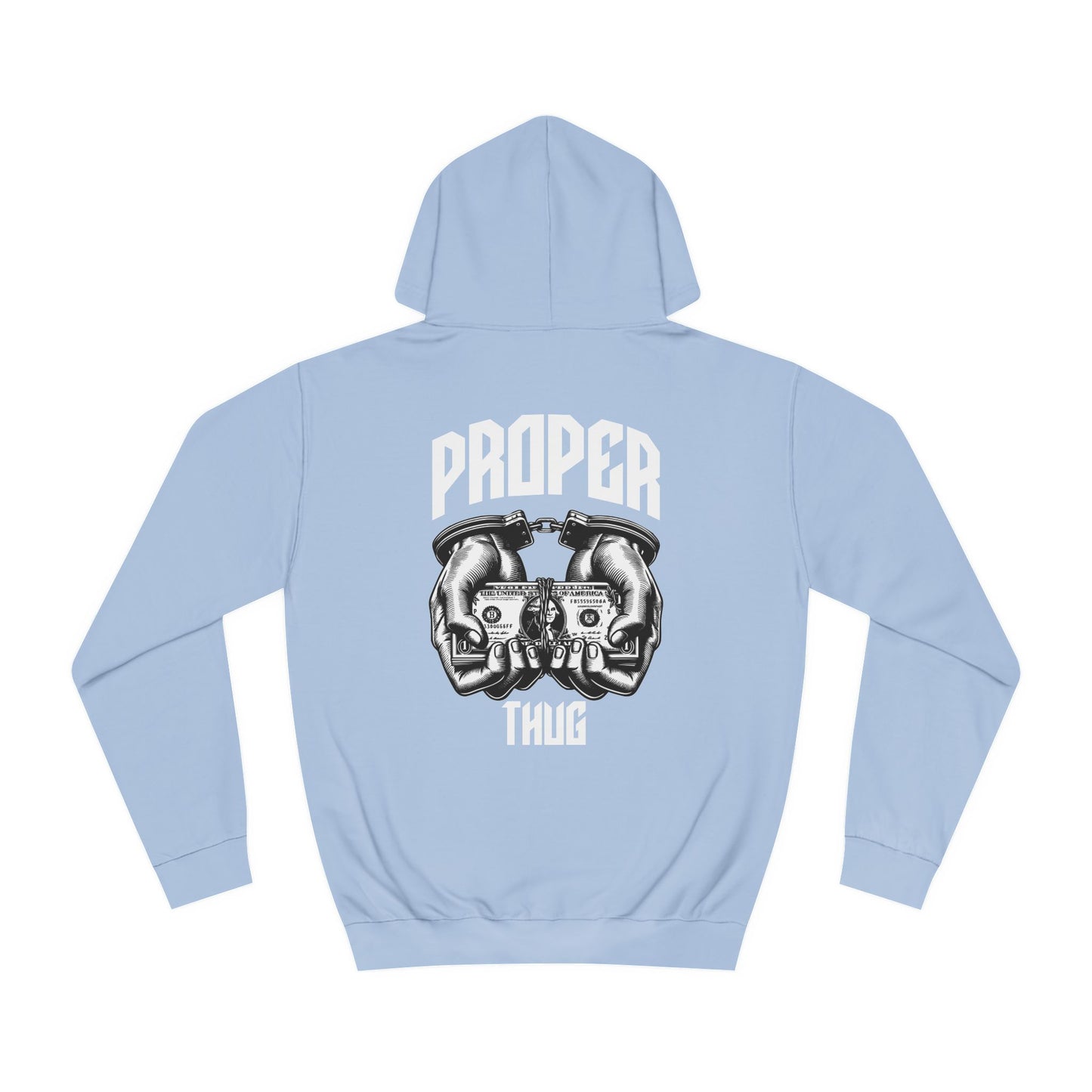 Unisex Hoodie - Proper Thug Design