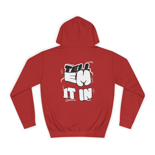 Unisex Tell em log it in Hoodie with Fun Message, Perfect for Casual Wear, Gift Idea, Streetwear Style
