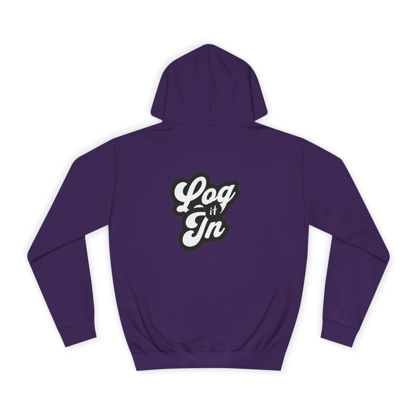 Unisex Log it in Hoodie - Cozy Wear, Custom Sweatshirt,Gift, Trendy Hoodie, Casual Style