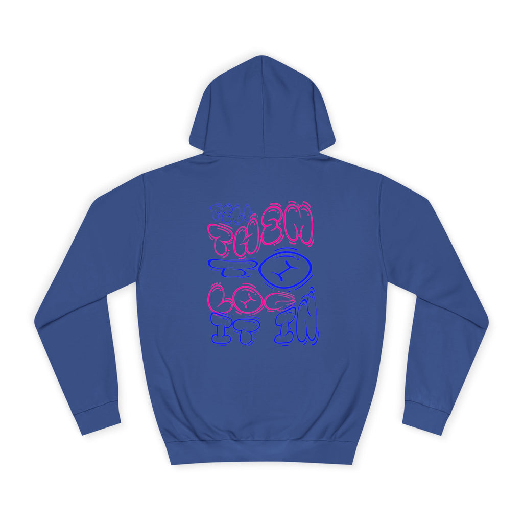 Chill Vibes Log it in Hoodie | Cozy Unisex Sweatshirt, Gifts for Graduates, Apparel, Everyday Comfort