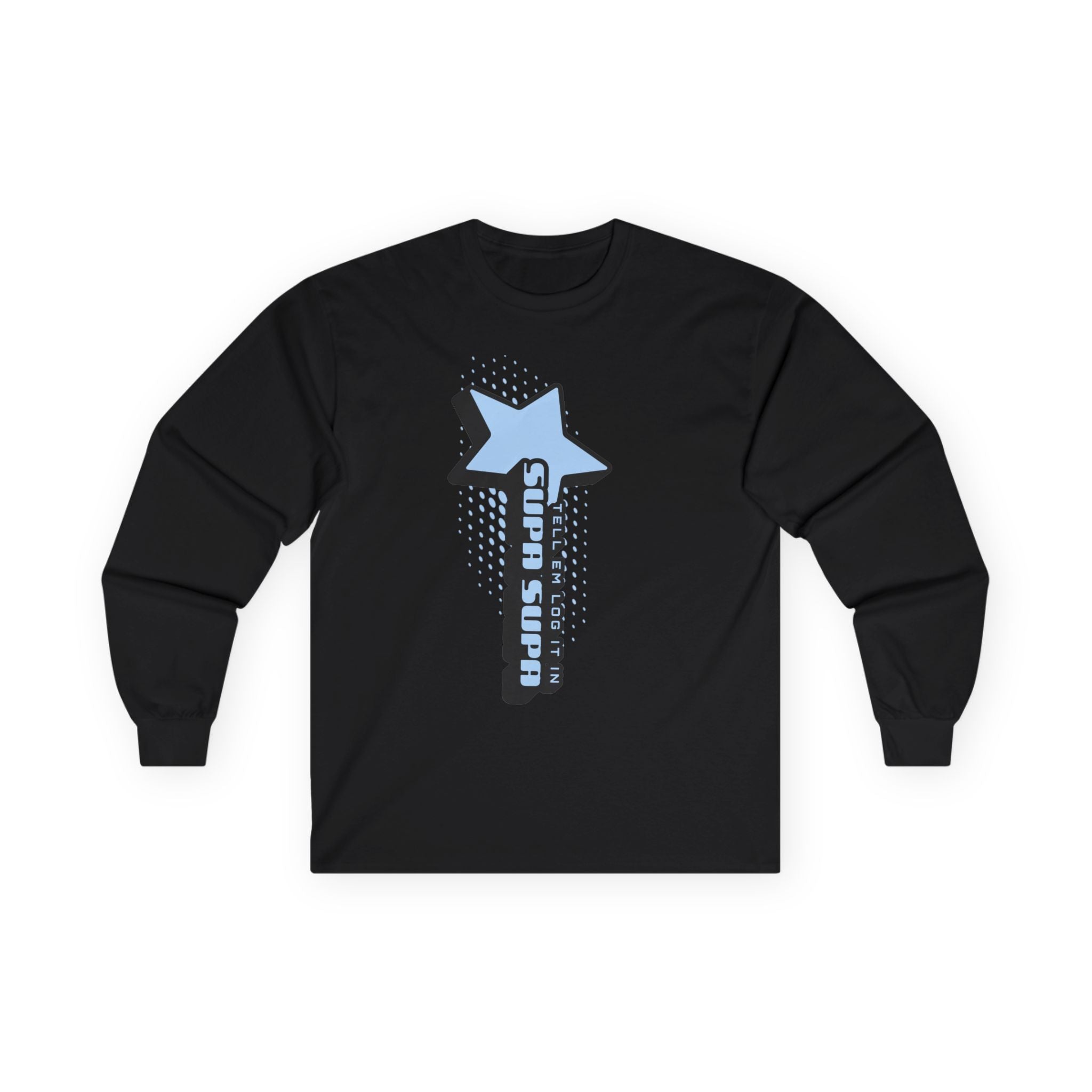 Star Wand Long Sleeve Tee — "Tell em log it in" Graphic Shirt