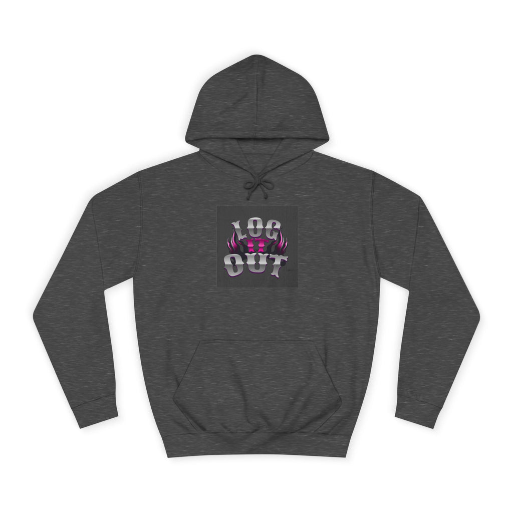 Cool Unisex Log it out Hoodie, Perfect for Any one, Trendy Custom Apparel, Casual Wear, Gift, Streetwear Style