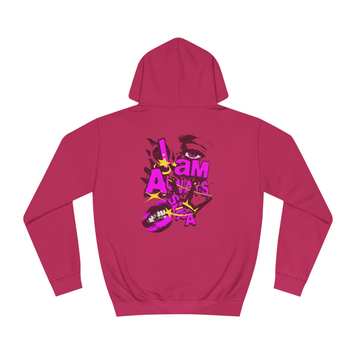 Unisex Always Supa Hoodie