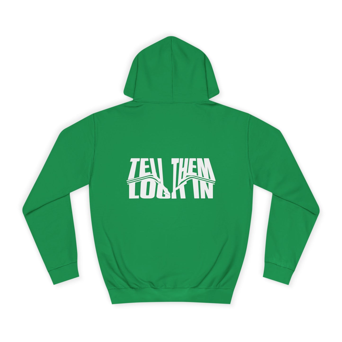 Unisex Tell them log it in Hoodie: Cool Casual Wear, Apparel, Hip Gear, Trendy Streetwear, Cozy Gift