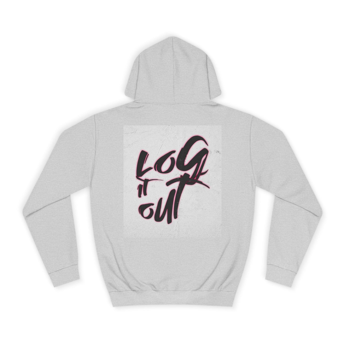Stylish Unisex Hoodie for Casual Comfort, Perfect for Every day, Log It Out Design, Gift, College Apparel,