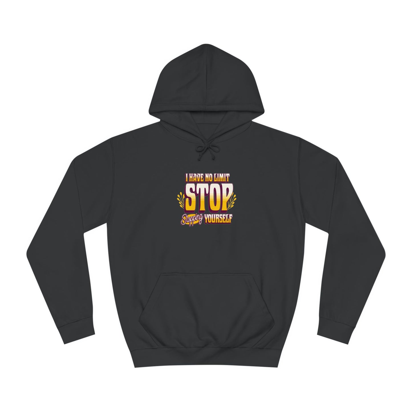 Unisex Hoodie - STOP STOPING Design