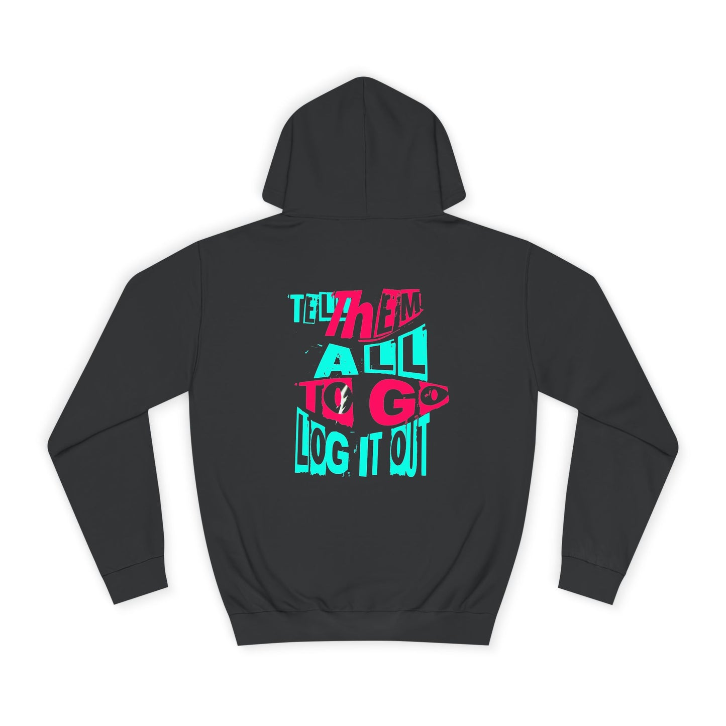 Trendy Unisex Hoodie, Inspirational Quote Sweater, Gift for Any one, Cozy Casual wear,Trendy Apparel