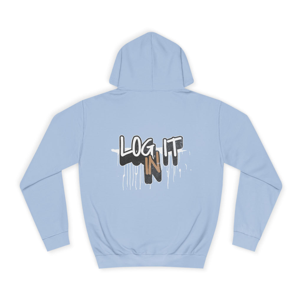 Stylish Unisex Log it in Hoodie, Cozy Custom Wear, Custom Apparel, Trendy Sweatshirt, Casual Hooded Top, Comfortable Daily Wear