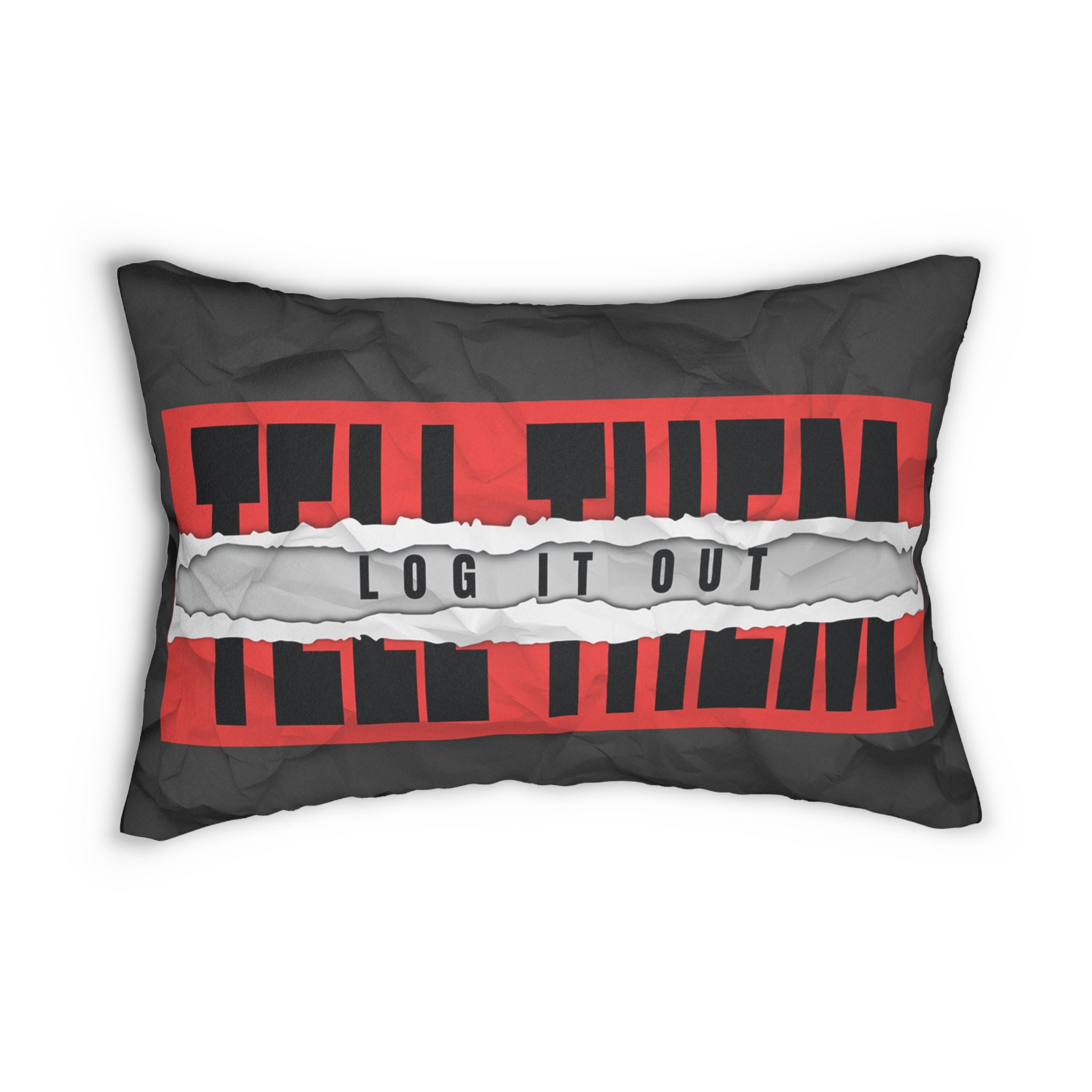 Lumbar Pillow — 'Log It Out' Bold Typography Decorative Pillow