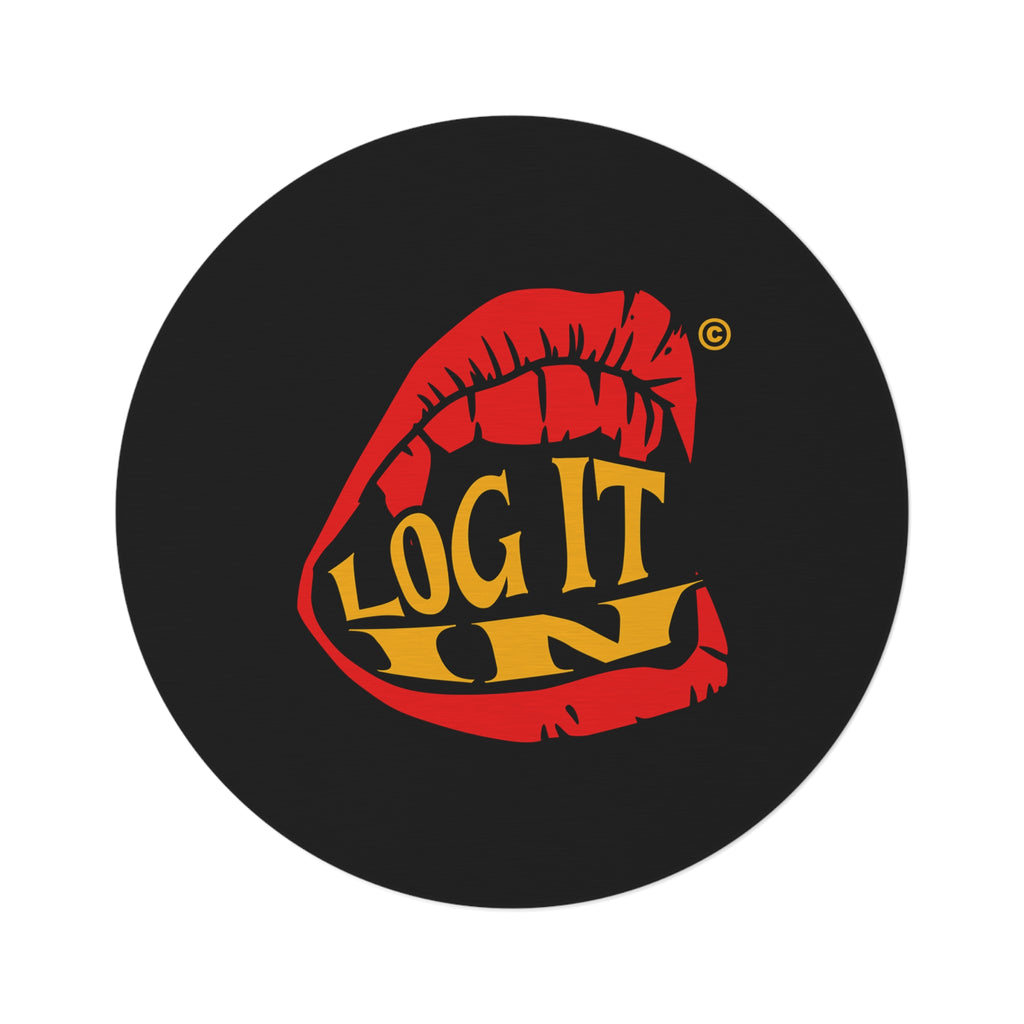 Round Rug — Bold 'Log It in' Graphic Accent Rug