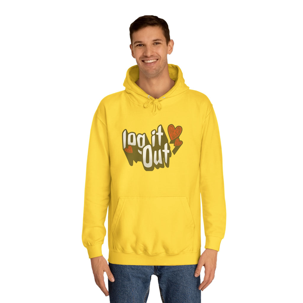 Trendy Log it out Hoodie, Cozy Unisex Sweatshirt, Perfect Gift, Casual Wear, Comfortable Hoodie for Everyday Use