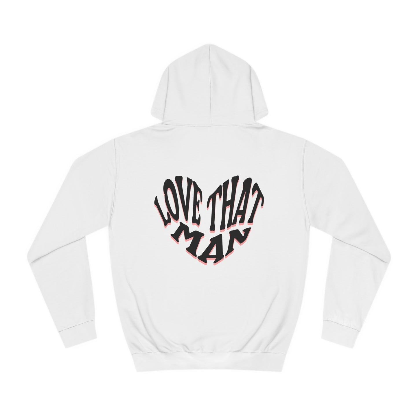 Unisex Love That Man Hoodie