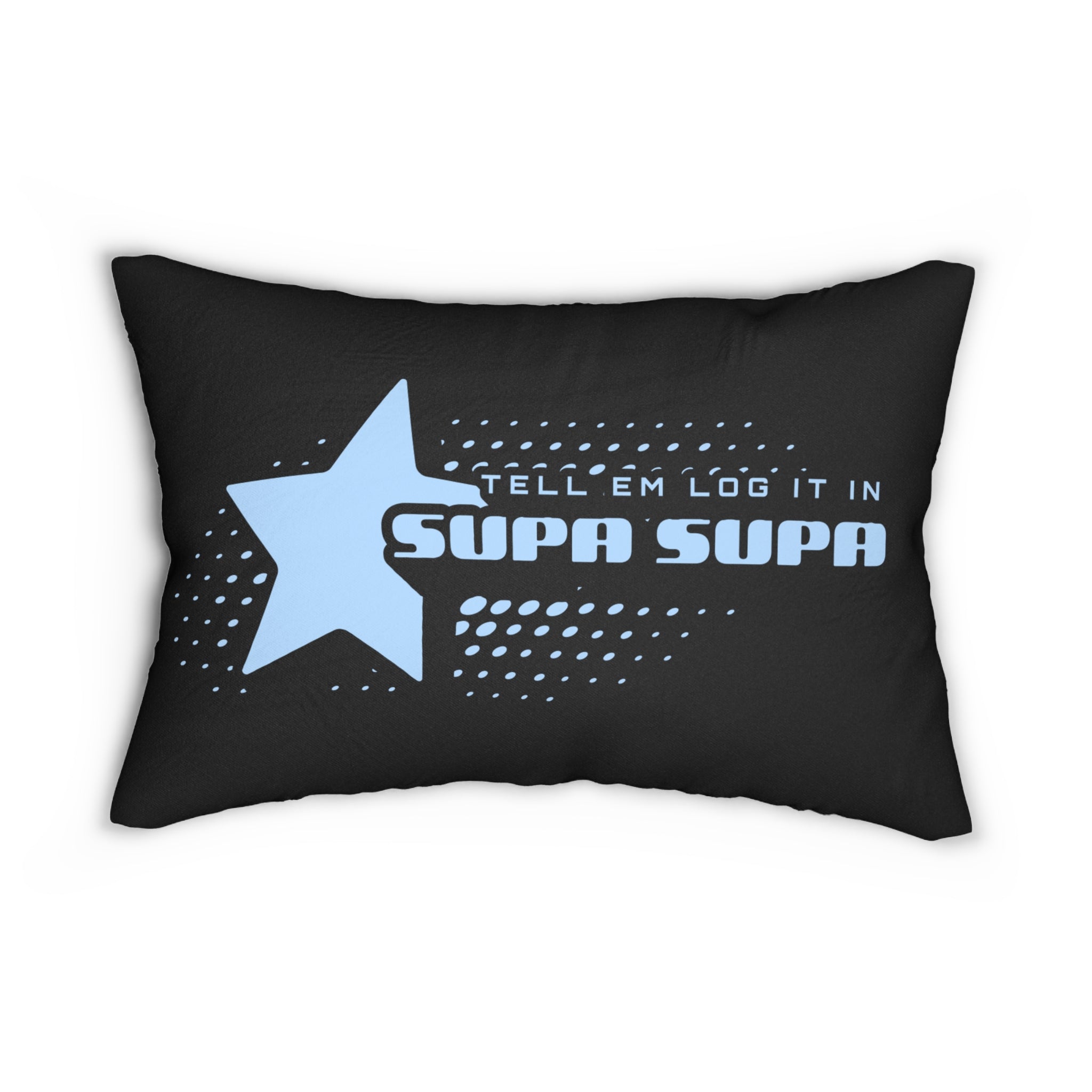 Lumbar Pillow —" Star Design (Tell 'Em Log It In)