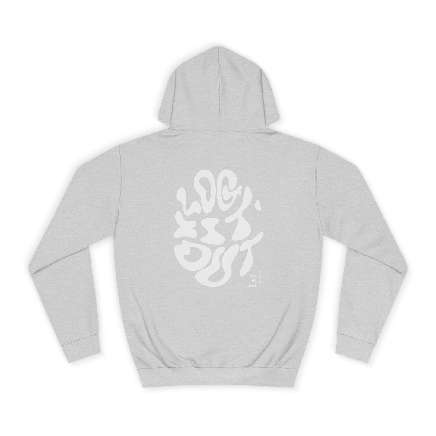 Unisex LOG IT OUT Hoodie | Cozy, Stylish Sweatshirt for Everyday | Perfect for Trendy Life Style,Gift Ideas, Casual Wear
