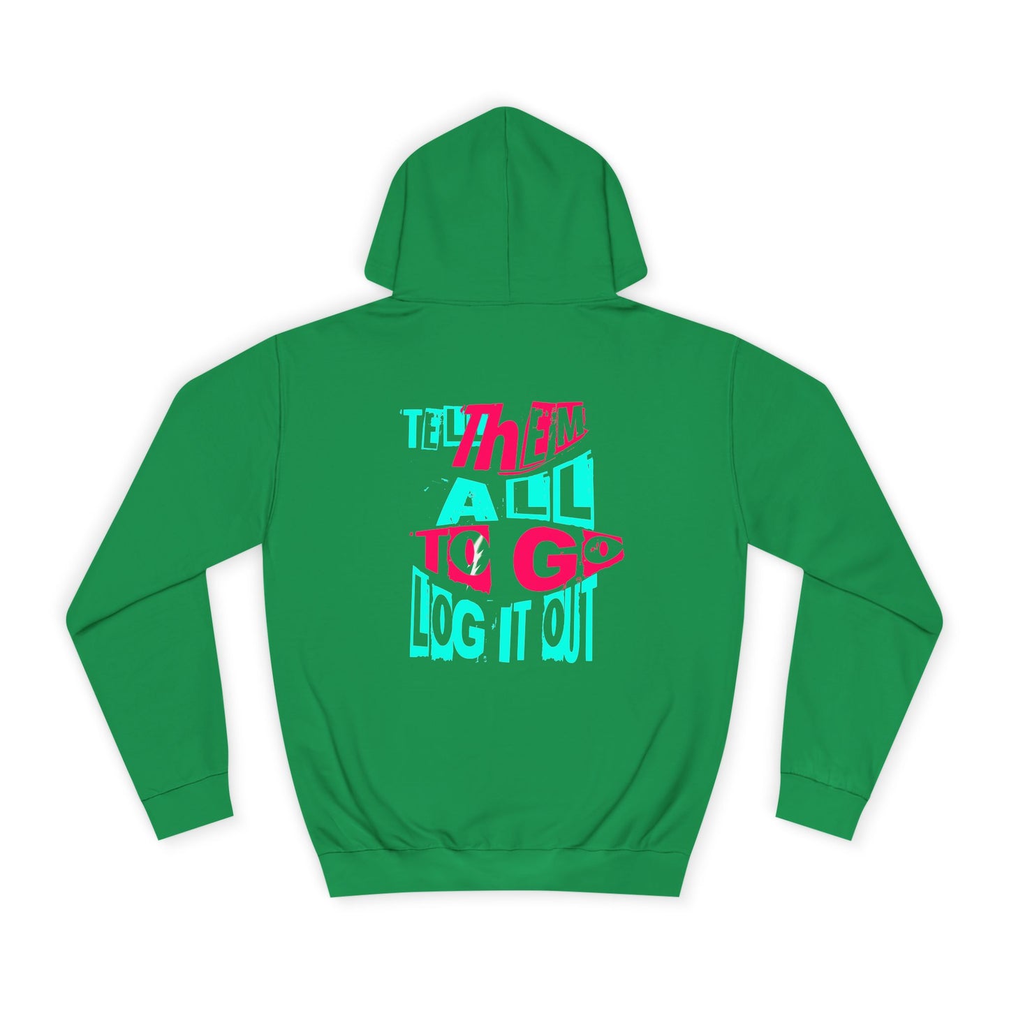 Trendy Unisex Hoodie, Inspirational Quote Sweater, Gift for Any one, Cozy Casual wear,Trendy Apparel