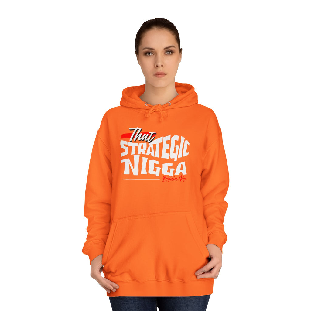 Unisex  Hoodie - "That Strategic Nigga" Graphic Sweatshirt - Trendy Campus Style