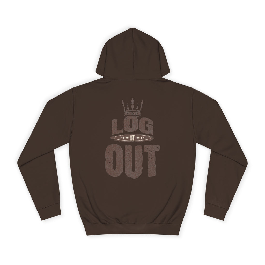 Unisex Hoodie - 'LOG IT OUT' Design, Perfect for Every Day, Casual Wear, Gift, Relaxed Style