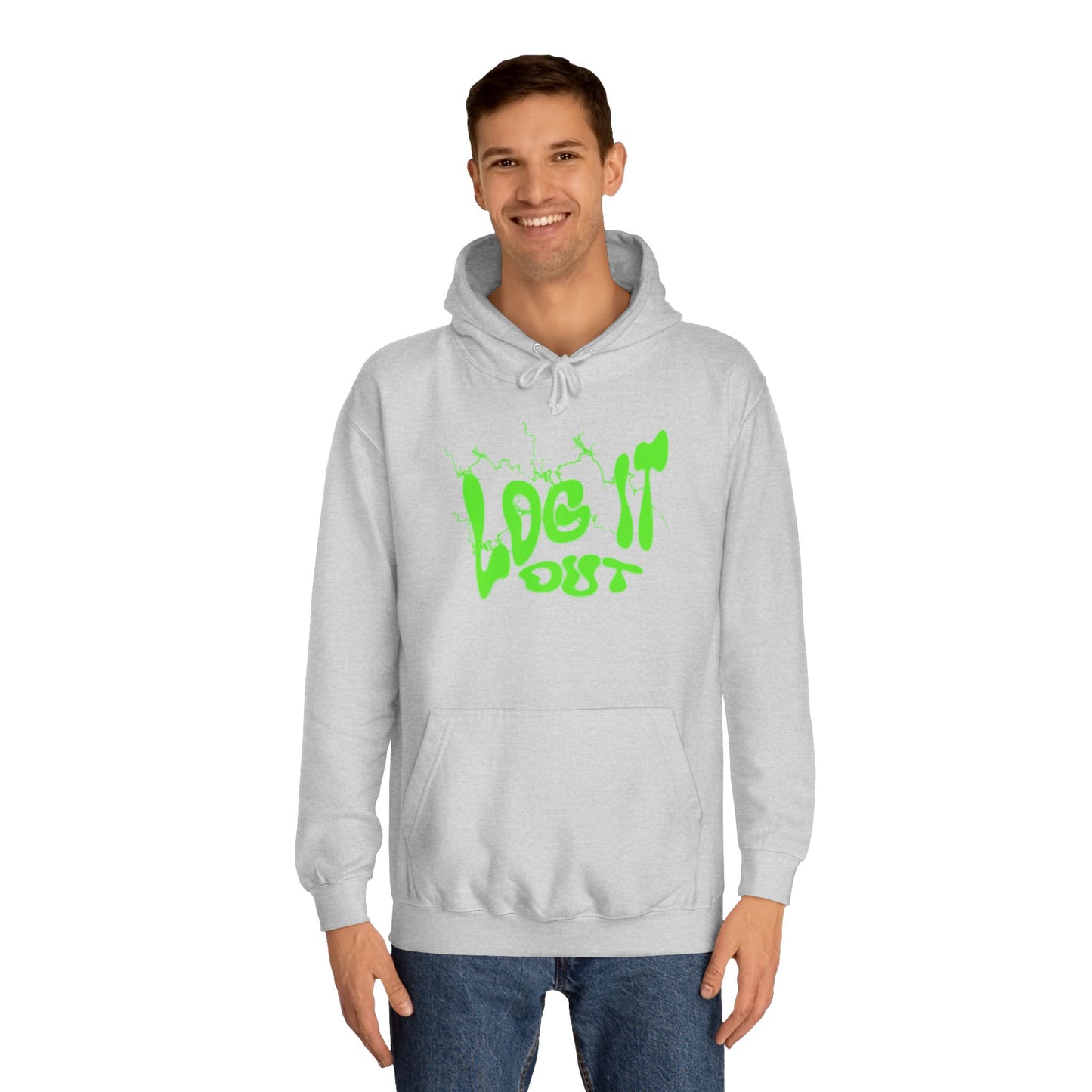 Unisex College Hoodie with 'Log It Out' Design | Trendy Wear, Gift for Everyone, Comfortable Streetwear, Cool Casual Hoodie