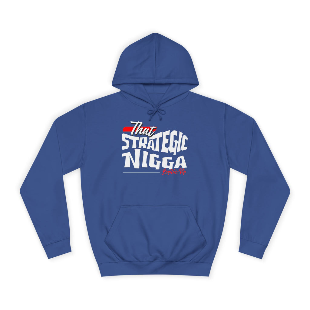 Unisex  Hoodie - "That Strategic Nigga" Graphic Sweatshirt - Trendy Campus Style