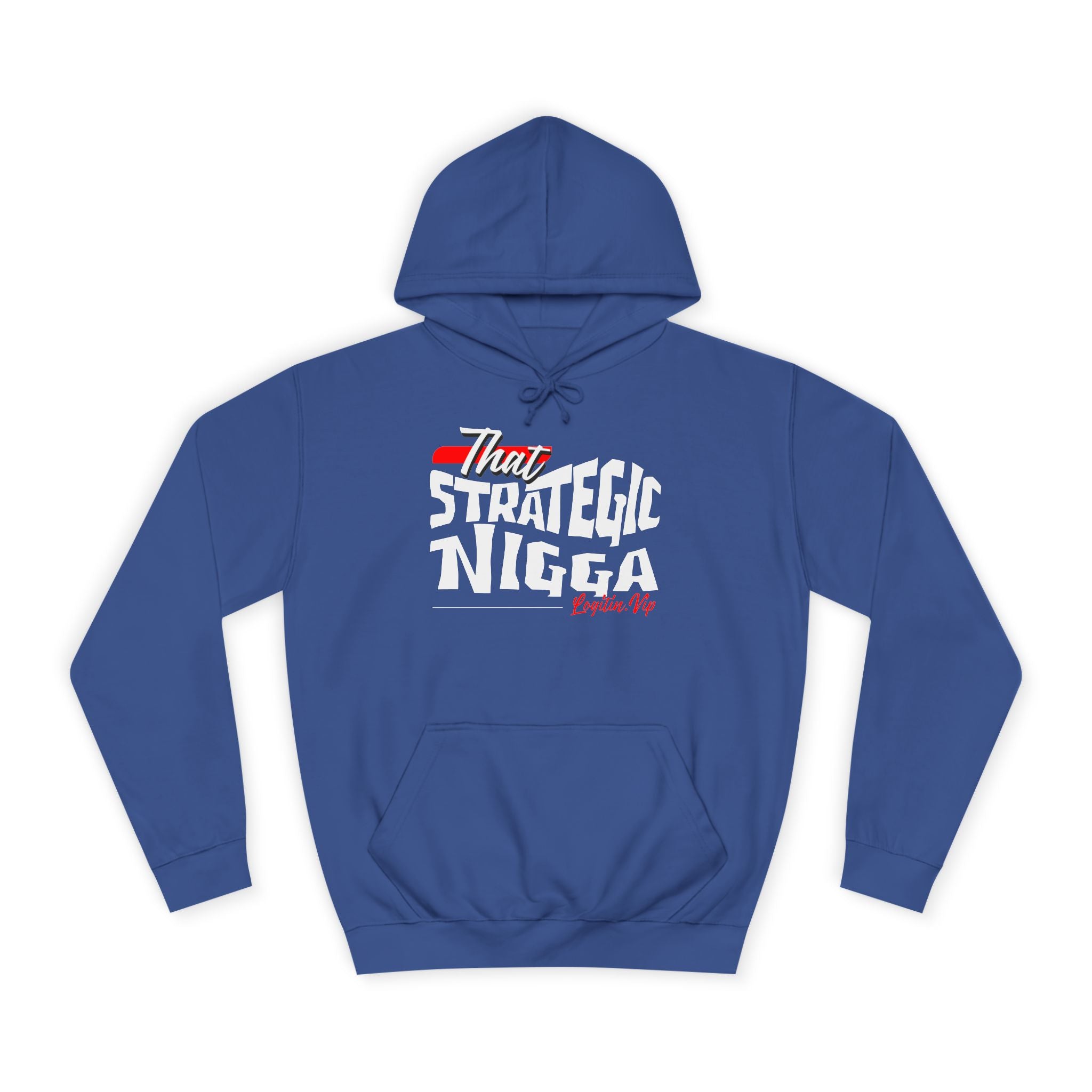 Unisex  Hoodie - "That Strategic Nigga" Graphic Sweatshirt - Trendy Campus Style