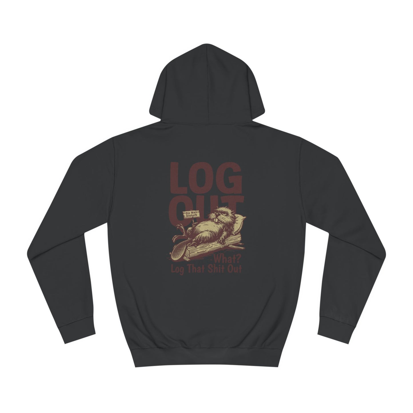 Unisex Log it Out Hoodie