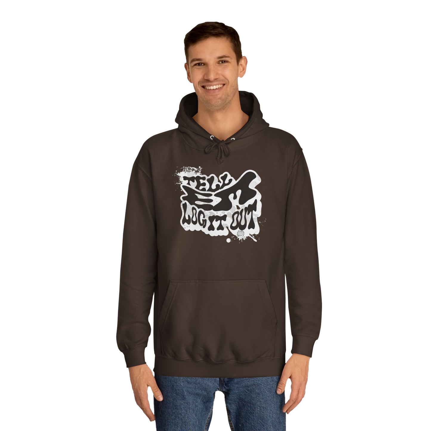 Tell em log it out Hoodie, Cozy Sweatshirt, Casual Style, Apparel, Gift, Trendy Lounge Wear