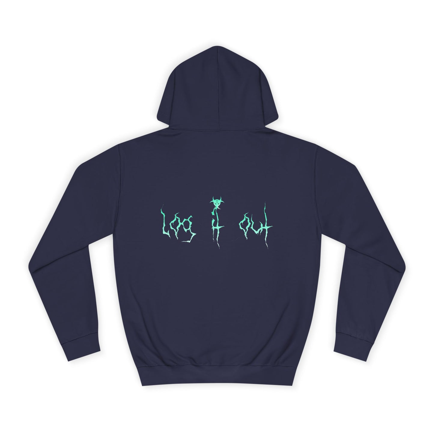 Unisex Log it out Hoodie - Trendy Graphic Sweatshirt, Casual Wear, Gift for Any one, Fall Fashion, Comfy Outfit