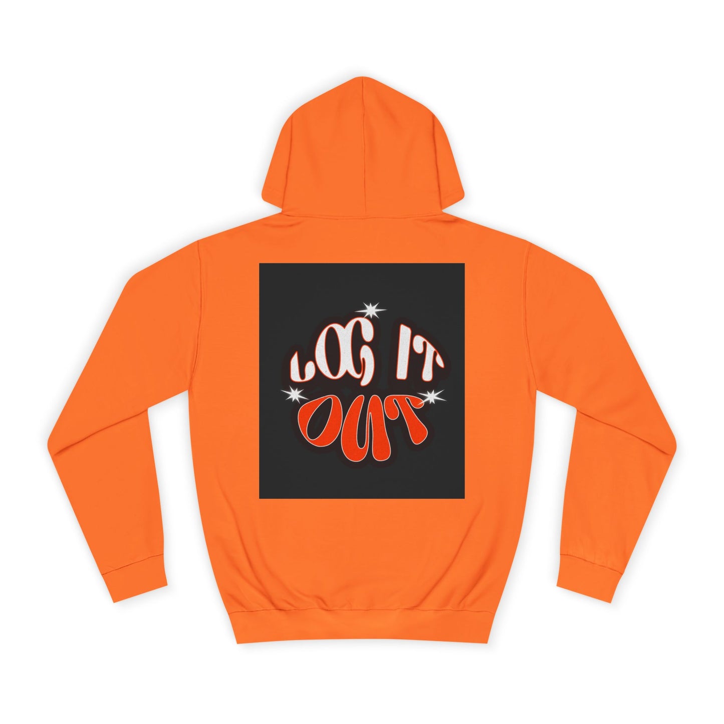 Cozy Log it out Hoodie, Graphic Sweatshirt, Unisex Apparel, Style, Perfect for every day, Trendy Gear, Casual Comfort