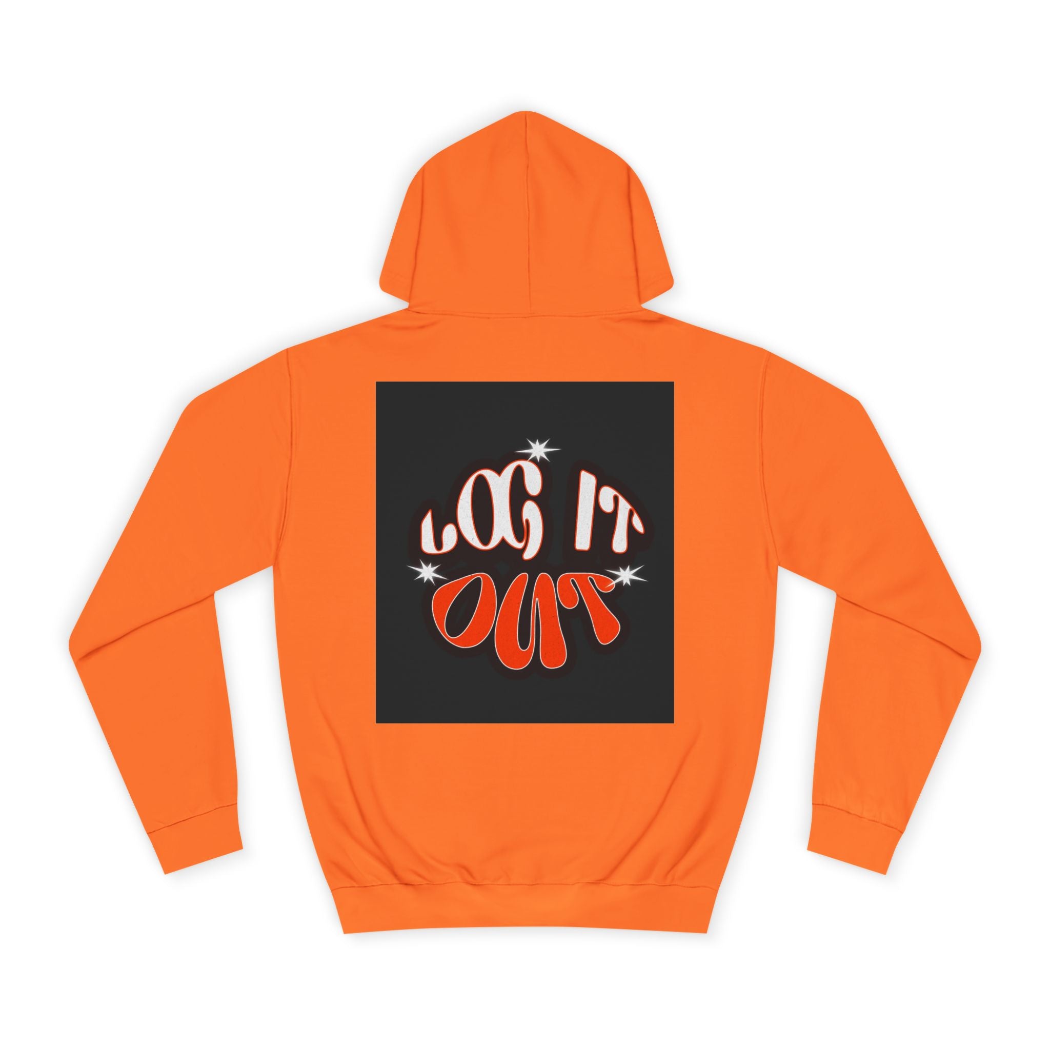 Cozy Log it out Hoodie, Graphic Sweatshirt, Unisex Apparel, Style, Perfect for every day, Trendy Gear, Casual Comfort