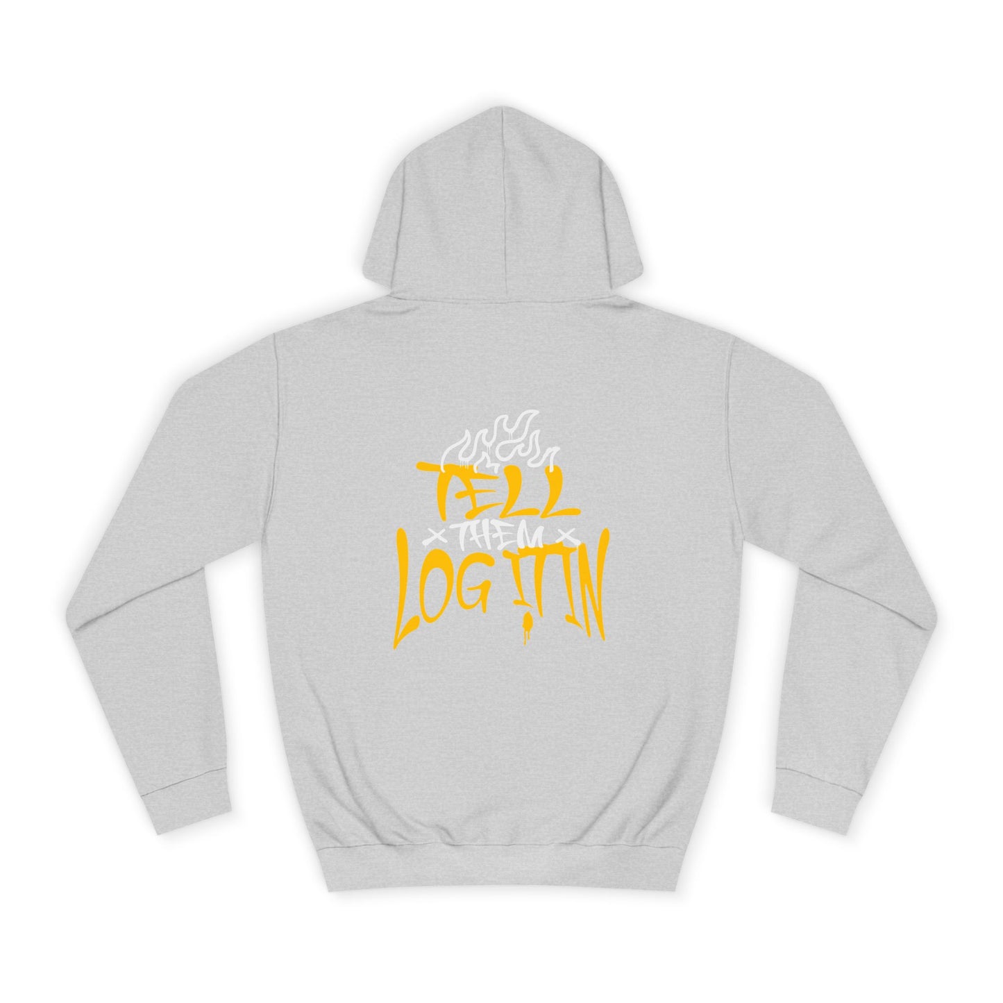 Unisex TELL THEM LOG IT OUT Hoodie: Trendy, Comfortable, Casual Wear, Events, Gifts