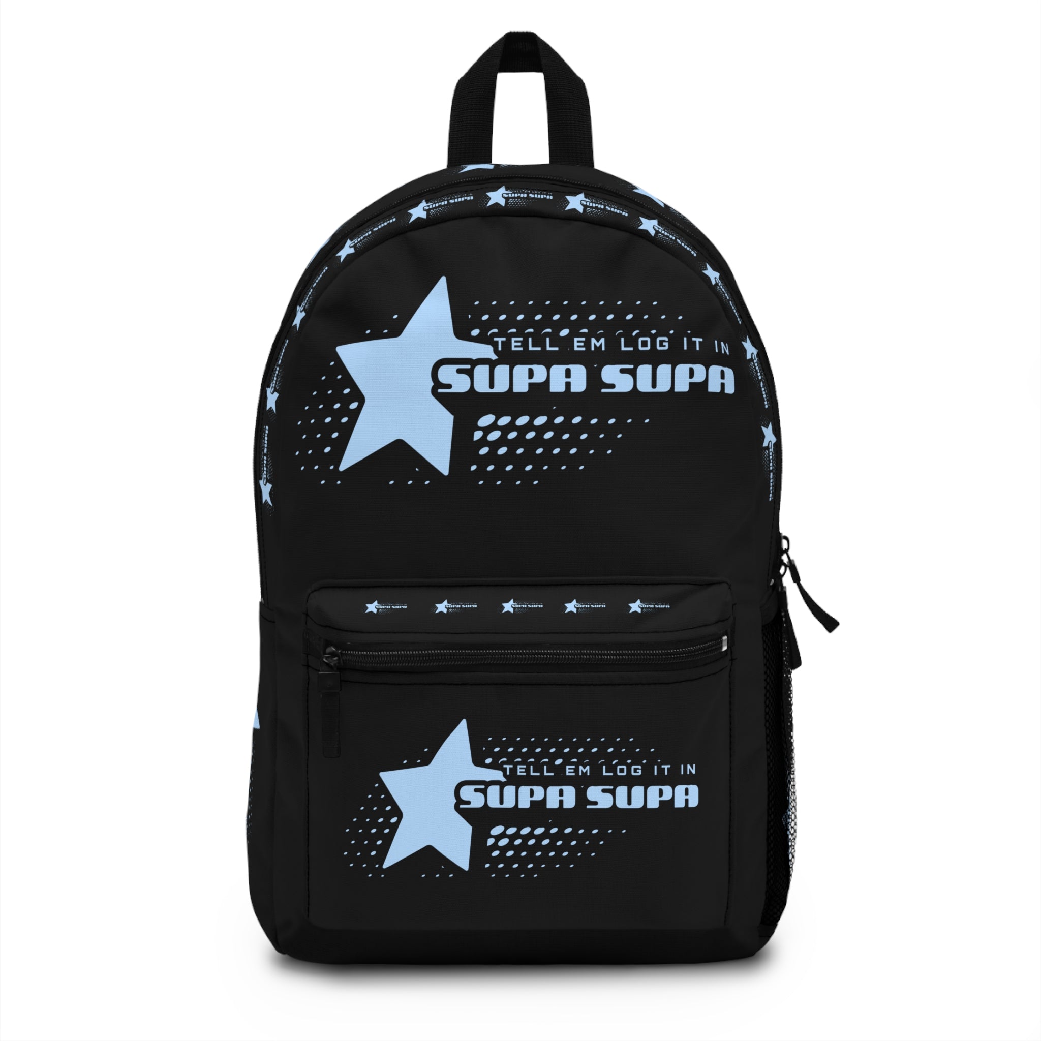"Tell em log it in" Star Backpack — Graphic School & Casual Daypack