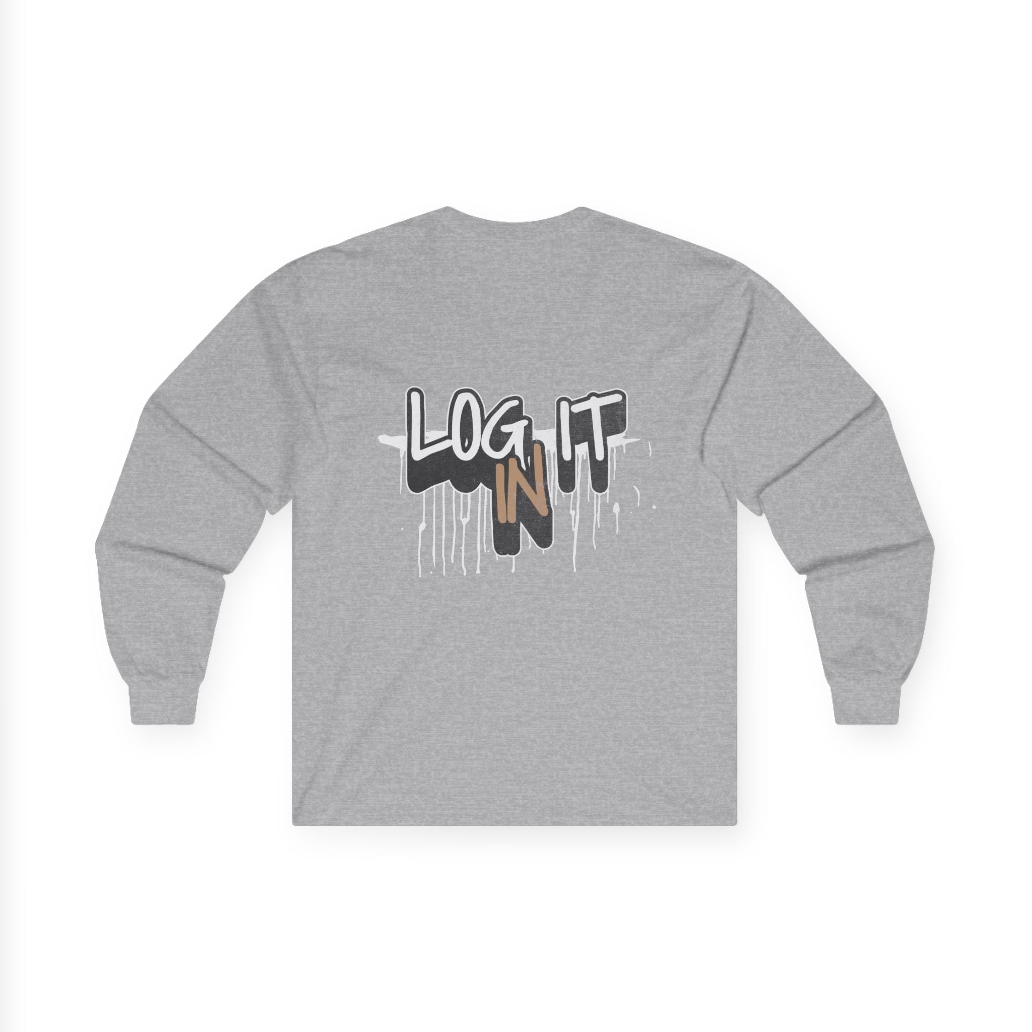 Log It In Long Sleeve Tee — Graffiti Drip Streetwear Top